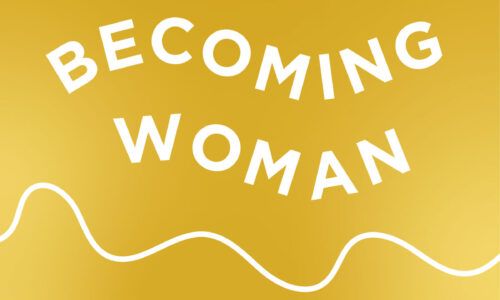 4KMoreWebsite_BecomingWoman_0